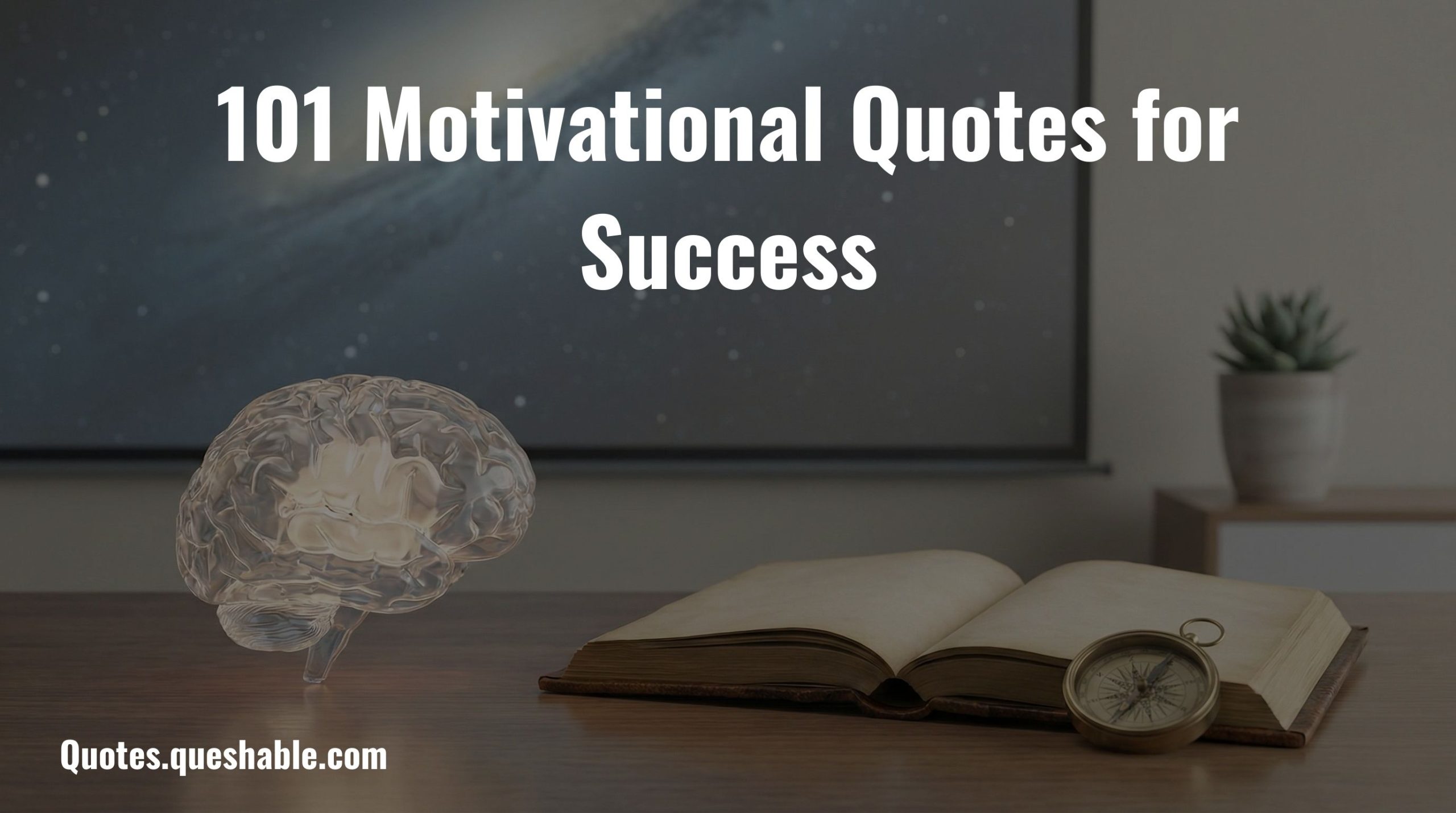 101 Motivational Quotes for Success